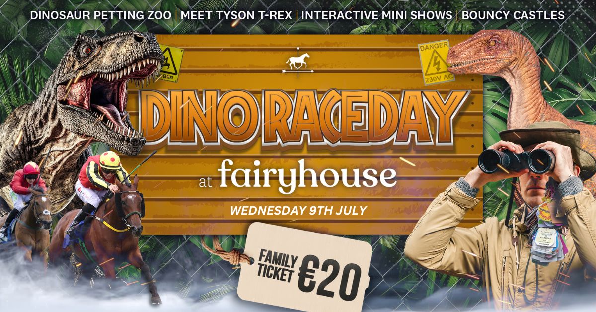 Fairyhouse Dino Day Ad for July
